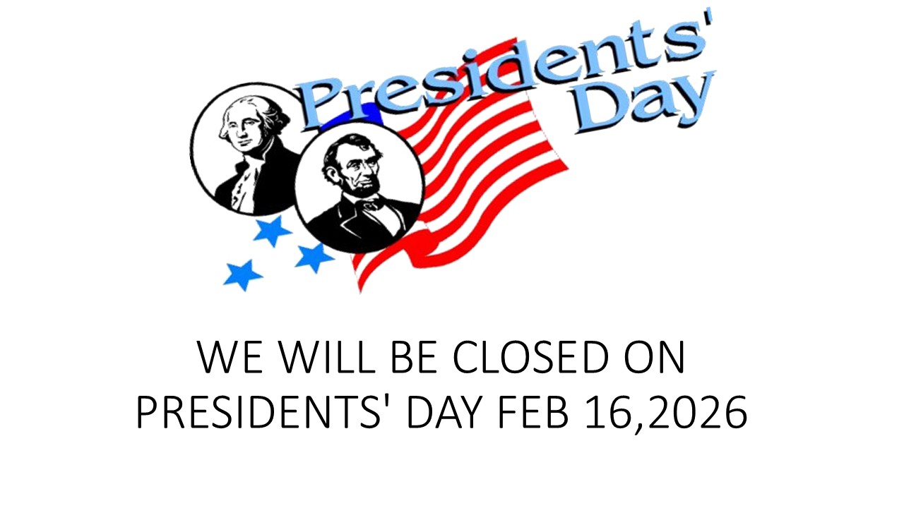 Presidents' Day Closure February 16, 2026